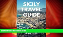 Big Deals  Sicily Travel Guide: Traveling, activities, sightseeing, food and wine  Best Seller