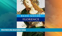 Big Deals  Blue Guide Florence (Tenth Edition)  (Blue Guides)  Best Seller Books Best Seller