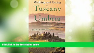 Big Deals  Walking and Eating in Tuscany and Umbria, Revised Edition  Full Read Best Seller