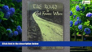 Books to Read  The Road to God Knows Where : A Memoir of a Travelling Boyhood  Best Seller Books