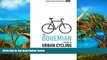 Big Sales  The Bohemian Guide to Urban Cycling  Premium Ebooks Online Ebooks