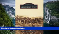 Buy NOW  Historic Stage Routes of San Diego County (Images of America)  Premium Ebooks Best Seller