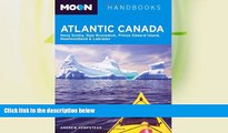 Buy NOW  Moon Atlantic Canada: Nova Scotia, New Brunswick, Prince Edward Island, Newfoundland