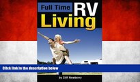 Buy NOW  Full Time RV Living: The Essential Guide to Stress-Free Living in an RV for Independence,
