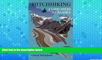 Buy NOW  HitchHiking 45,000 Miles to Alaska  Premium Ebooks Best Seller in USA