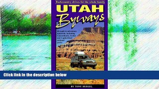 Big Sales  Utah Byways: Back Country Drives for the Whole Family  Premium Ebooks Online Ebooks