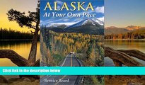 Deals in Books  Alaska at Your Own Pace: Traveling by RV Caravan  READ PDF Best Seller in USA