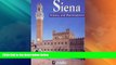 Big Deals  Siena: History and Masterpieces (Bonechi Travel Guides)  Full Read Most Wanted