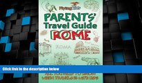 Big Deals  Parents  Travel Guide - Rome: All you need to know when traveling with kids (Parents