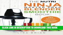 [PDF] Nutri Ninja Master Prep Blender Smoothie Book: 101 Superfood Smoothie Recipes For Better