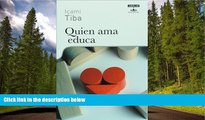 Enjoyed Read Quien ama educa (Spanish Edition)