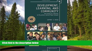 eBook Here Development, Learning, and Community: Educating for Identity in Pluralistic Jewish High