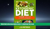 Best books  Ketogenic Diet: Ketogenic Diet CookBook: Your Weight Loss Journey - The Low Carb