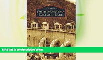 Big Sales  Smith Mountain Dam and Lake (Images of America)  Premium Ebooks Online Ebooks