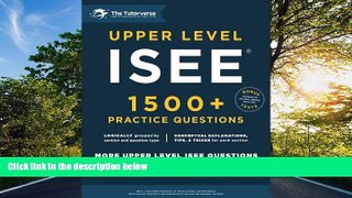 eBook Here Upper Level ISEE: 1500+ Practice Questions