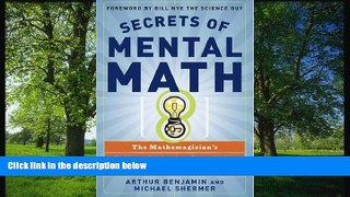 Fresh eBook Secrets of Mental Math: The Mathemagician s Guide to Lightning Calculation and