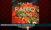 Read books  Healthy   Easy Paleo Snack Recipes - Delicious Paleo Recipes To Go full online