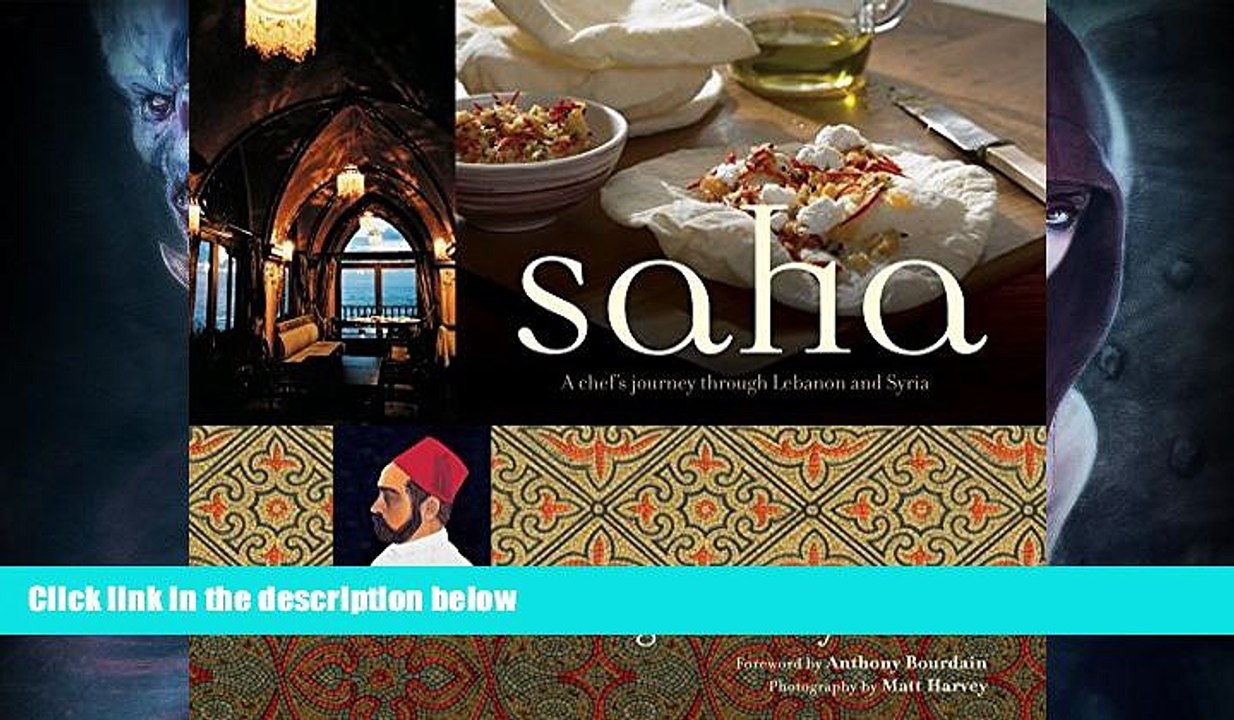 Buy NOW  Saha: A Chef s Journey Through Lebanon and Syria [Middle Eastern Cookbook, 150 Recipes]