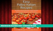 liberty books  Easy Paleo Italian Recipes: Healthy and Authentic Paleo Italian Recipes for Anytime