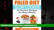 Best book  Paleo Diet Slow Cooker Dinner Recipes For Busy Moms: (30 of the Most Delicious Dinner