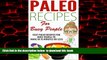 Read books  Paleo: 50 Paleo Recipes for Busy People to Make In 15 Minutes or Less ( Recipes for