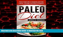Read books  Paleo Diet: Paleo for Beginners - How to Eat Like a Caveman and Get Leaner, Stronger