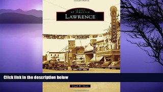 Buy NOW  Lawrence (Images of America)  Premium Ebooks Best Seller in USA