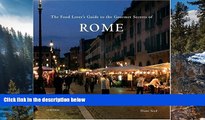 Deals in Books  The Food Lover s Guide to the Gourmet Secrets of Rome  Premium Ebooks Online Ebooks
