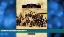 Big Sales  San Luis (Images of America)  Premium Ebooks Online Ebooks