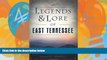 Deals in Books  Legends   Lore of East Tennessee (American Legends)  Premium Ebooks Online Ebooks