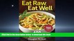 liberty books  Eat Raw, Eat Well: 400 Raw, Vegan and Gluten-Free Recipes online pdf
