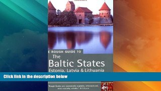 Big Deals  The Rough Guide to The Baltic States (Rough Guide Travel Guides)  Full Read Most Wanted