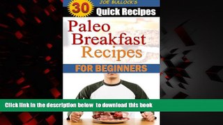 Best book  Paleo Breakfast Recipes: 30 Paleo Breakfast Recipes for Paleo Diet Beginners (Weight