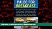 liberty books  Paleo For Breakfast - How You Can Start To Lose Weight First Thing In The Morning