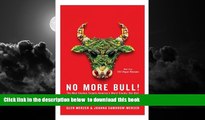 liberty books  No More Bull!: The Mad Cowboy Targets America s Worst Enemy: Our Diet online