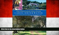 Deals in Books  The Illustrated Olive Farm: A Newly Written, Illustrated Companion to Her