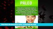 Best books  Paleo: Paleo Diet For Beginners Guide To Understanding The Paleo Diet With Paleo Diet