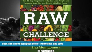 Best books  Raw Challenge: The 30-Day Program to Help You Lose Weight and Improve Your Diet and