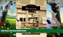 Buy NOW  Bangor   (ME)   (Images  of  America)  Premium Ebooks Online Ebooks
