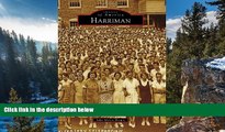 Big Sales  Harriman (Images of America)  Premium Ebooks Online Ebooks