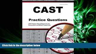 Fresh eBook  CAST Exam Practice Questions: CAST Practice Tests   Exam Review for the Construction