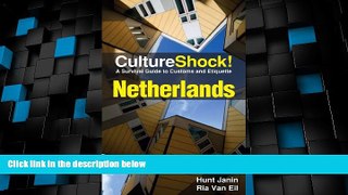 Big Deals  Netherlands. Hunt Janin   RIA Van Eil (Culture Shock! Netherlands)  Full Read Most Wanted