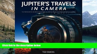 Deals in Books  Jupiter s Travels in Camera: The photographic record of Ted Simon s celebrated