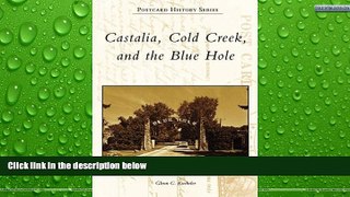 Big Sales  Castalia, Cold Creek, and the Blue Hole (Postcard History)  Premium Ebooks Best Seller