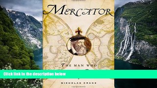Deals in Books  Mercator: The Man Who Mapped the Planet  READ PDF Online Ebooks