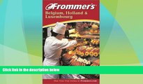 Big Deals  Frommer s Belgium, Holland and Luxembourg (Frommer s Complete Guides)  Best Seller