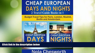 Big Deals  Cheap European Days and Nights (2 Travel Guide Books in 1) - Budget Travel Tips for