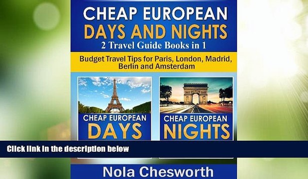 Big Deals Cheap European Days and Nights (2 Travel Guide Books in 1) - Budget Travel Tips for