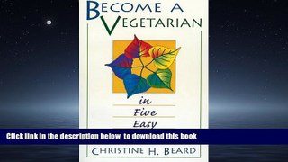 Read book  Become a Vegetarian in Five Easy Steps! online