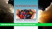 Best books  Superfoods: The Top Superfoods for Weight Loss, Anti-Aging   Detox (Superfood Guide-